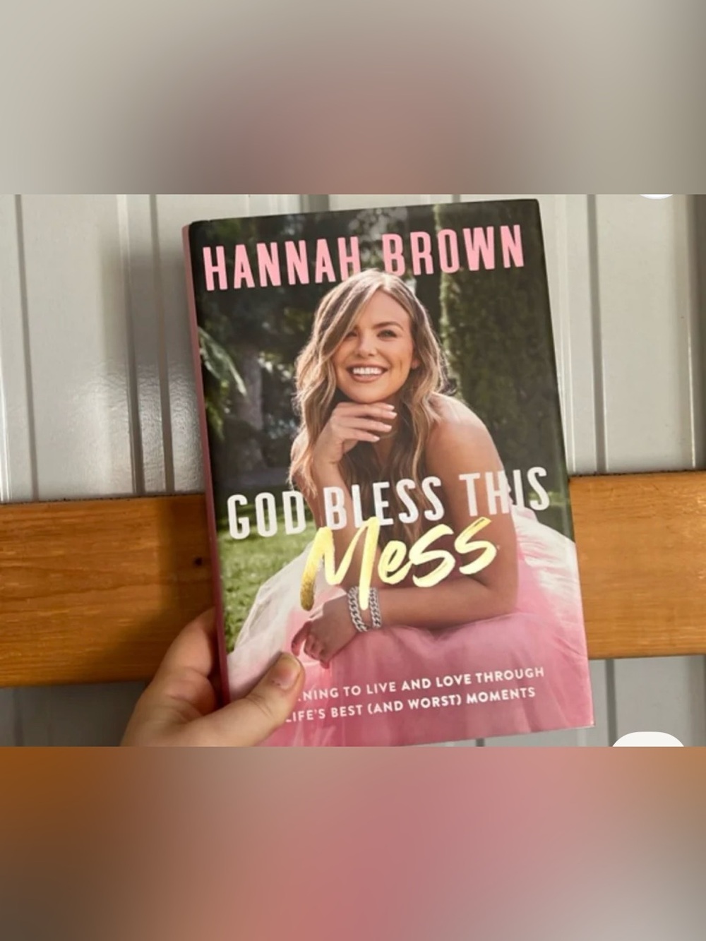Hannah Brown "God Bless This Mess" hardcover